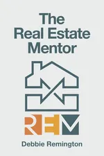 The Real Estate Mentor - Debbie Remington