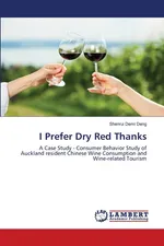 I Prefer Dry Red Thanks - Shenrui Demi Deng
