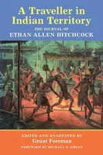 A Traveler in Indian Territory - Ethan A. Hitchcock