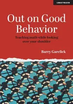 Out On Good Behaviour - Barry Garelick