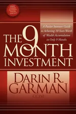 The 9 Month Investment - Darin R. Garman