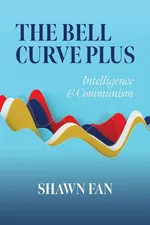 The Bell Curve Plus - Shawn Fan