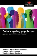 Cuba's ageing population - Valledor Maribel Iraida Noda