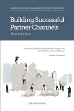 Building Successful Partner Channels - Hans Peter Peter Bech