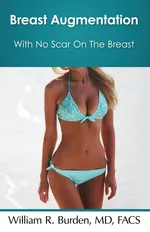 Breast Augmentation With No Scar On The Breast - William R. Burden