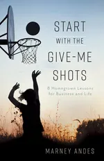 Start with the Give-Me Shots - Marney Andes