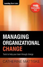 Managing Organizational Change - Catherine Mattiske