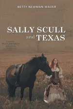 Sally Scull and Texas - Wauer Betty Newman
