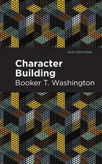 Character Building - Booker T Washington
