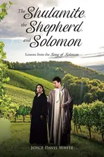 The Shulamite, the Shepherd, and Solomon - Joyce Davis White