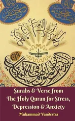 Surahs and Verse from The Holy Quran for Stress, Depression and Anxiety - Muhammad Vandestra