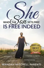 She Who the Son Sets Free - Parenti Wandah Mitchell