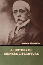 A History of Chinese Literature - Herbert Allen Giles
