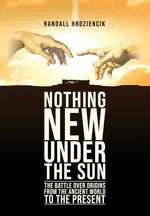 'Nothing New Under the Sun' - Randall Hroziencik