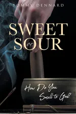 Sweet or Sour - Tommy Dennard