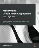 Modernizing Oracle Tuxedo Applications with Python - Aivars Kalvans