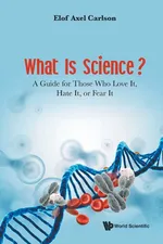 What Is Science? - Elof Axel Carlson
