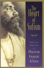 The Heart of Sufism - H.J. Witteveen