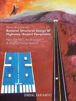 Rational Structural Design of Highway/Airport Pavements - Dindial Ramsamooj