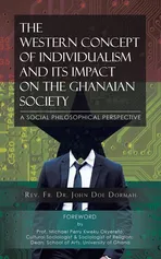 The Western Concept of Individualism and its Impact on the Ghanaian - Rev. Fr. Dr. John Doe Dormah