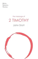 The Message of 2 Timothy - John Stott