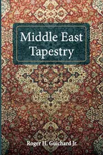 Middle East Tapestry - Roger H. Jr. Guichard