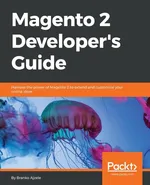 Magento 2 Developers Guide - Branko Ajzele
