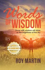 Words of Wisdom Book no. 4 - Roy Martin