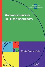 Adventures in Formalism - Craig Smorynski