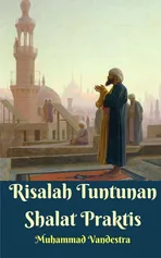 Risalah Tuntunan Shalat Praktis - Muhammad Vandestra