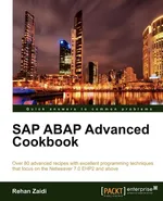 SAP ABAP Advanced Cookbook - Rehan Zaidi