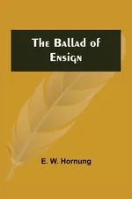The Ballad of Ensign - W. Hornung E.