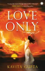 Love Only - Kavita Gupta