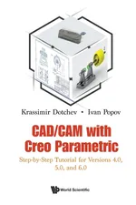 CAD/CAM with Creo Parametric - Dotchev Krassimir