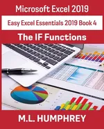 Excel 2019 The IF Functions - M.L. Humphrey