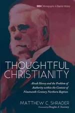 Thoughtful Christianity - Matthew C. Shrader