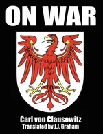 On War - Clausewitz Carl von