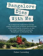 Bangalore Dies With Me - Peter Loveday