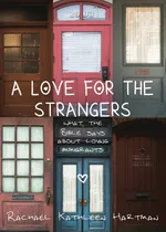 A Love for the Strangers - Rachael Kathleen Hartman