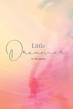 Little Dreamer - Ella Zelensky