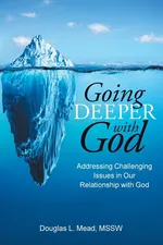 Going Deeper with God - MSSW Douglas L. Mead