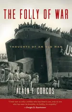 The Folly of War - Alain F. Corcos