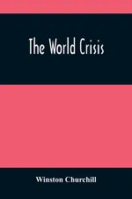 The World Crisis - Winston Churchill