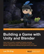 Building a Game with Unity and Blender - Lee Zhi Eng