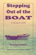 Stepping Out of the Boat - Crystal Callais