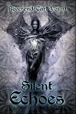 Silent Echoes - Reverend Carl Yount