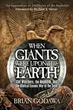 When Giants Were Upon the Earth - Godawa Brian