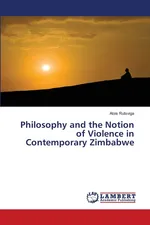 Philosophy and the Notion of Violence in Contemporary Zimbabwe - Alois Rutsviga