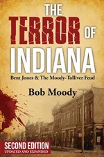 The Terror of Indiana - Bob Moody