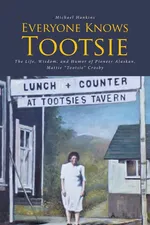 Everyone Knows Tootsie - Michael Hankins
